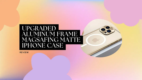 Upgraded Aluminum Frame Magsafing Matte iPhone Case Review
