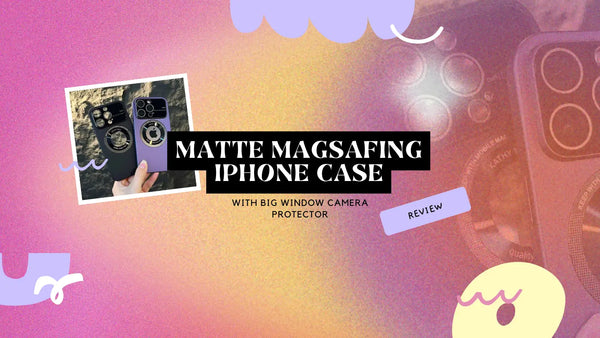 Matte Magsafing iPhone Case With Big Window Camera Protector Review
