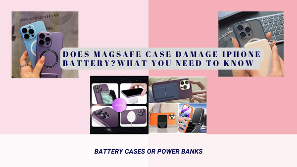 Does MagSafe Case Damage iPhone Battery? What You Need to Know