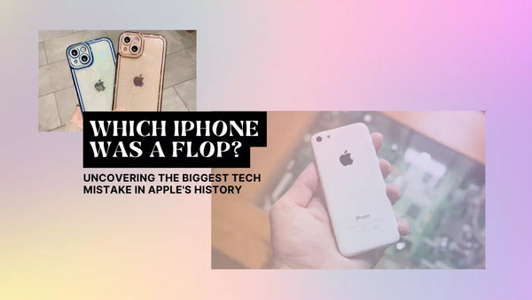 WHICH IPHONE WAS A FLOP? UNCOVERING THE BIGGEST TECH MISTAKE IN APPLE'S HISTORY
