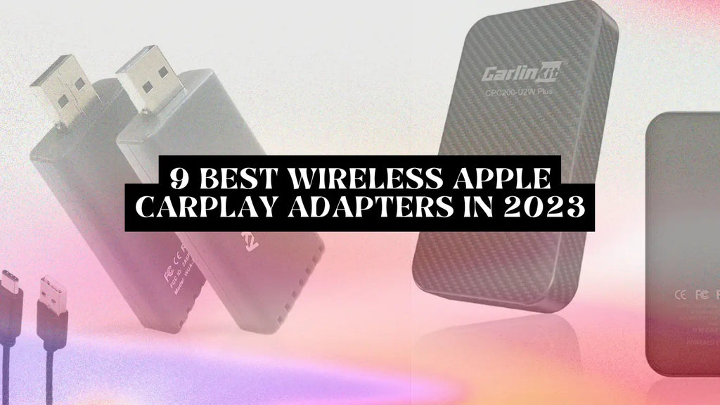 9 Best Wireless Apple CarPlay Adapters In 2023 – CASEBX