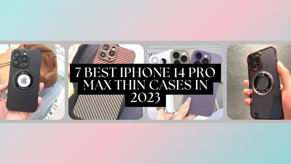 7 Best iPhone 14 Pro Max Thin Cases In 2023