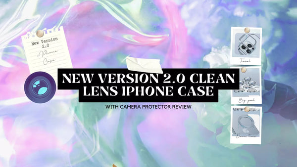 NEW VERSION 2.0 CLEAN LENS IPHONE CASE WITH CAMERA PROTECTOR REVIEW
